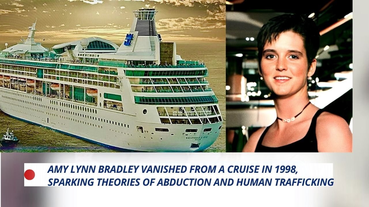 Read more about the article Amy Lynn Bradley Vanished From a Cruise in 1998, Sparking Theories of Abduction and Human Trafficking