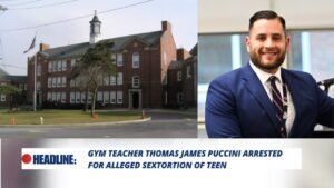 Read more about the article Gym Teacher Thomas James Puccini Arrested for Alleged Sextortion of Teen