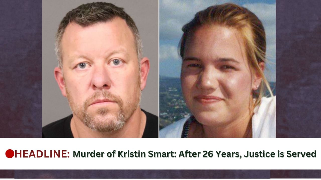 Murder of Kristin Smart After 26 Years, Justice is Served